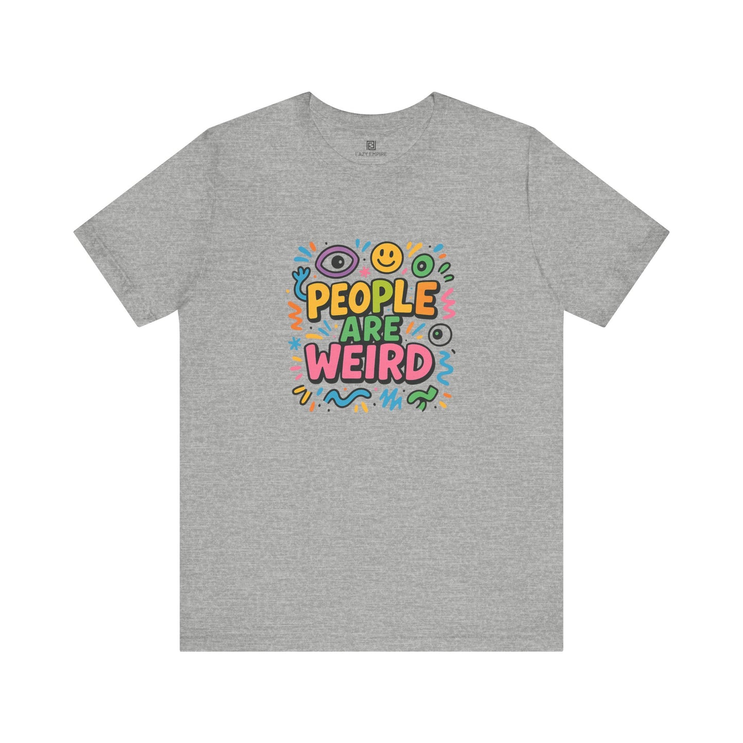 People Are Weird T-Shirt