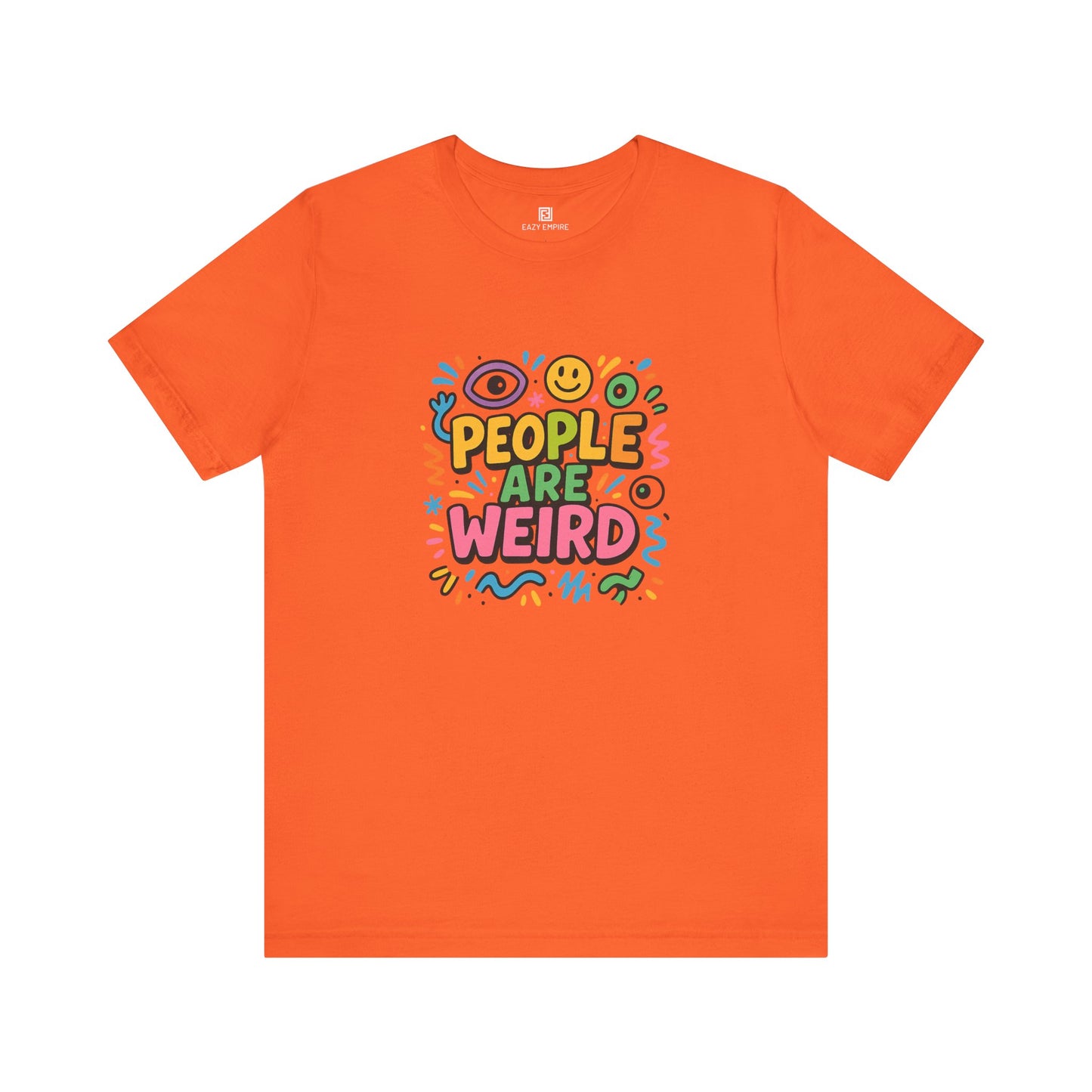 People Are Weird T-Shirt