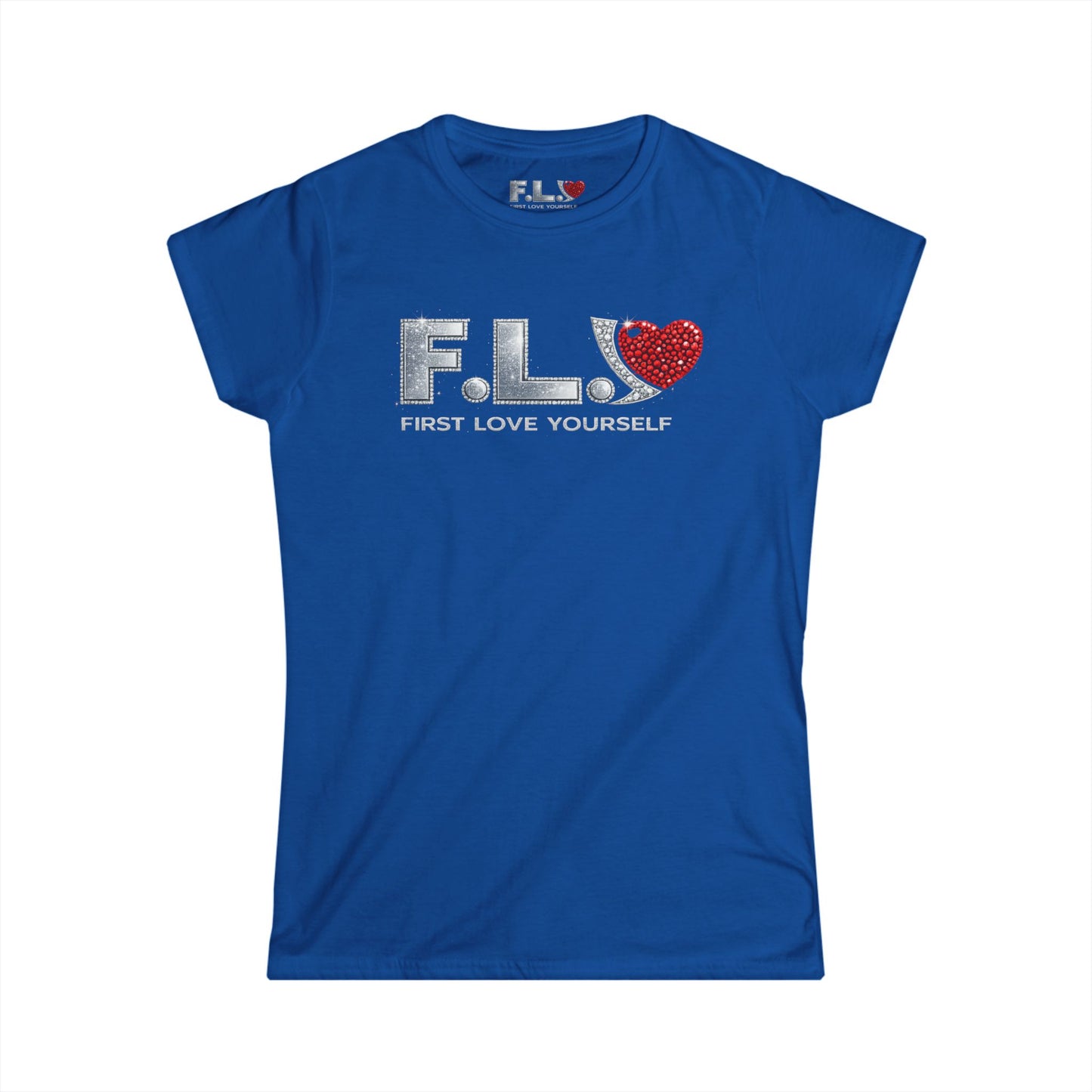 F.L.Y. "First Love Yourself" Women's Tee — Crystal Inspired