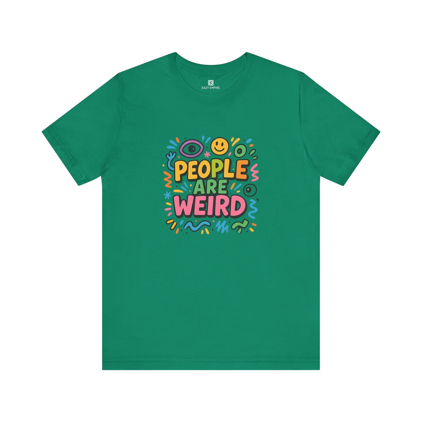 People Are Weird T-Shirt