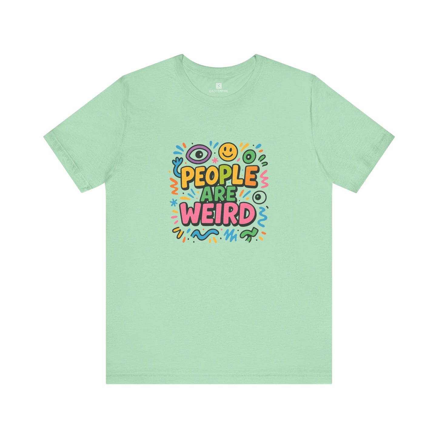 People Are Weird T-Shirt