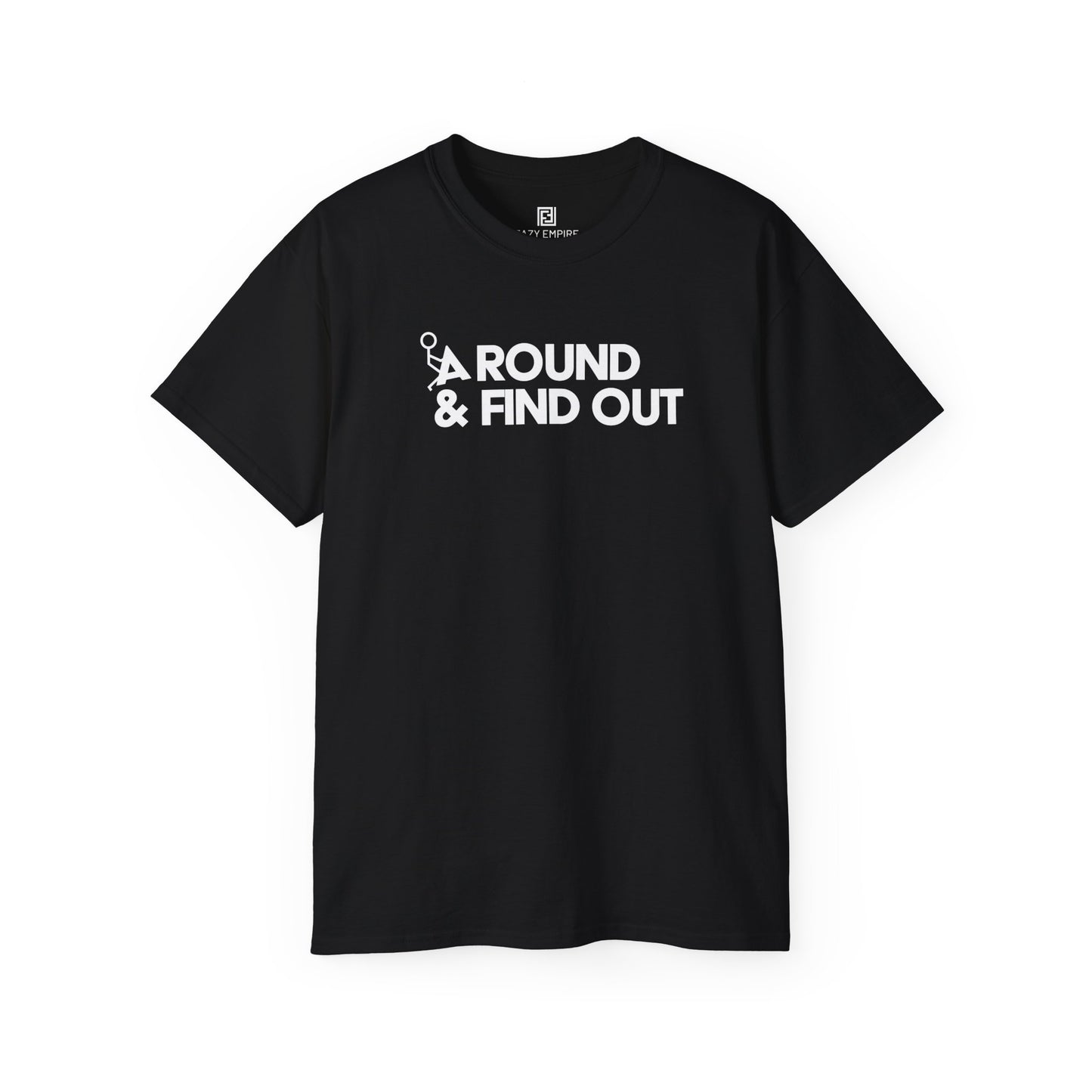 F-Around & Find Out T-shirt