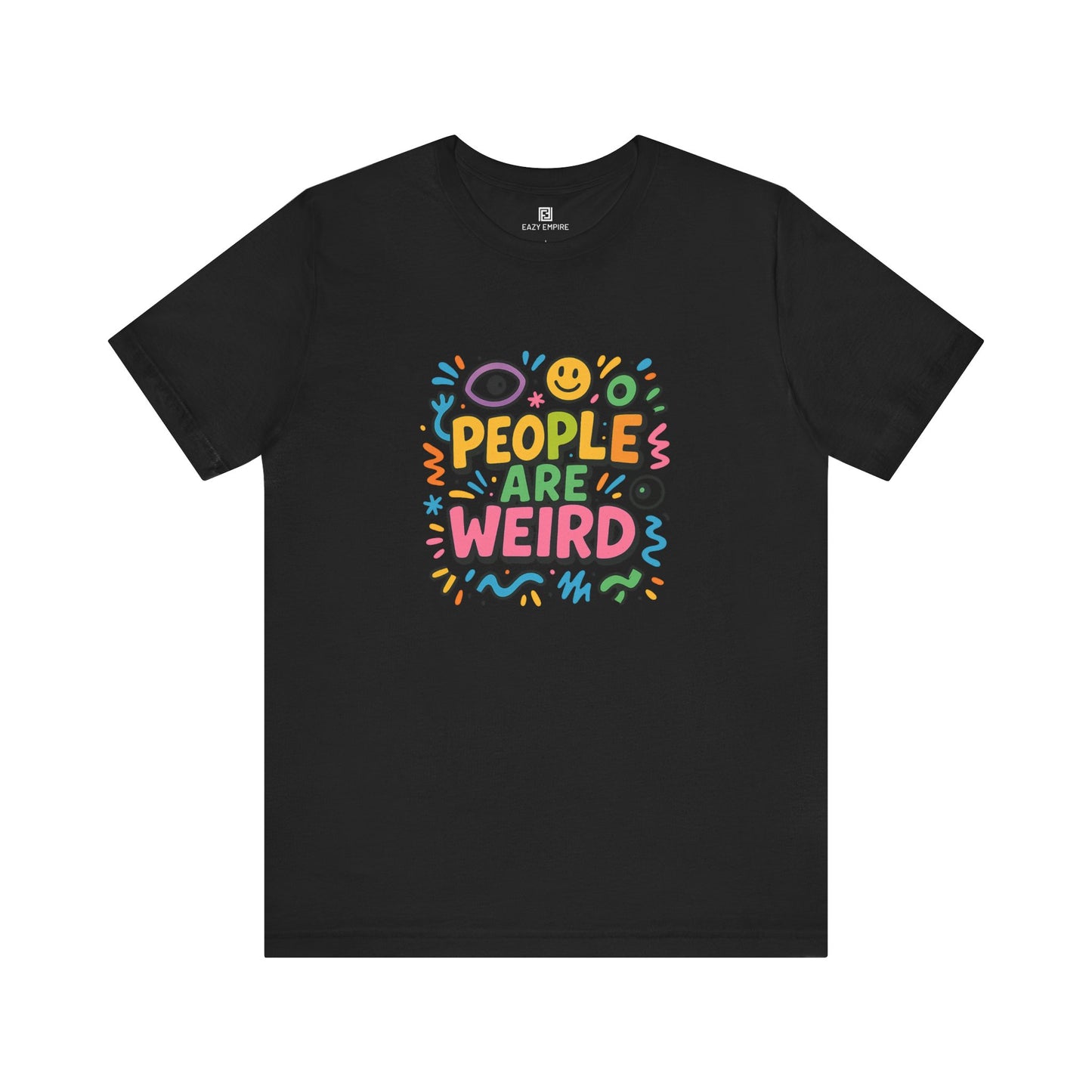 People Are Weird T-Shirt