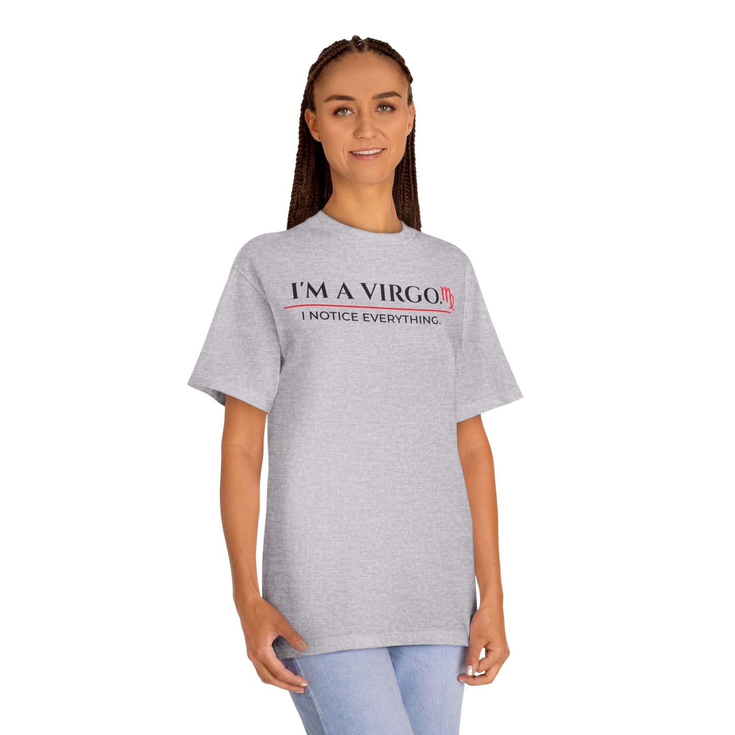 Virgo Tee — "I’m a Virgo. I Notice Everything." Zodiac Astrology Shirt