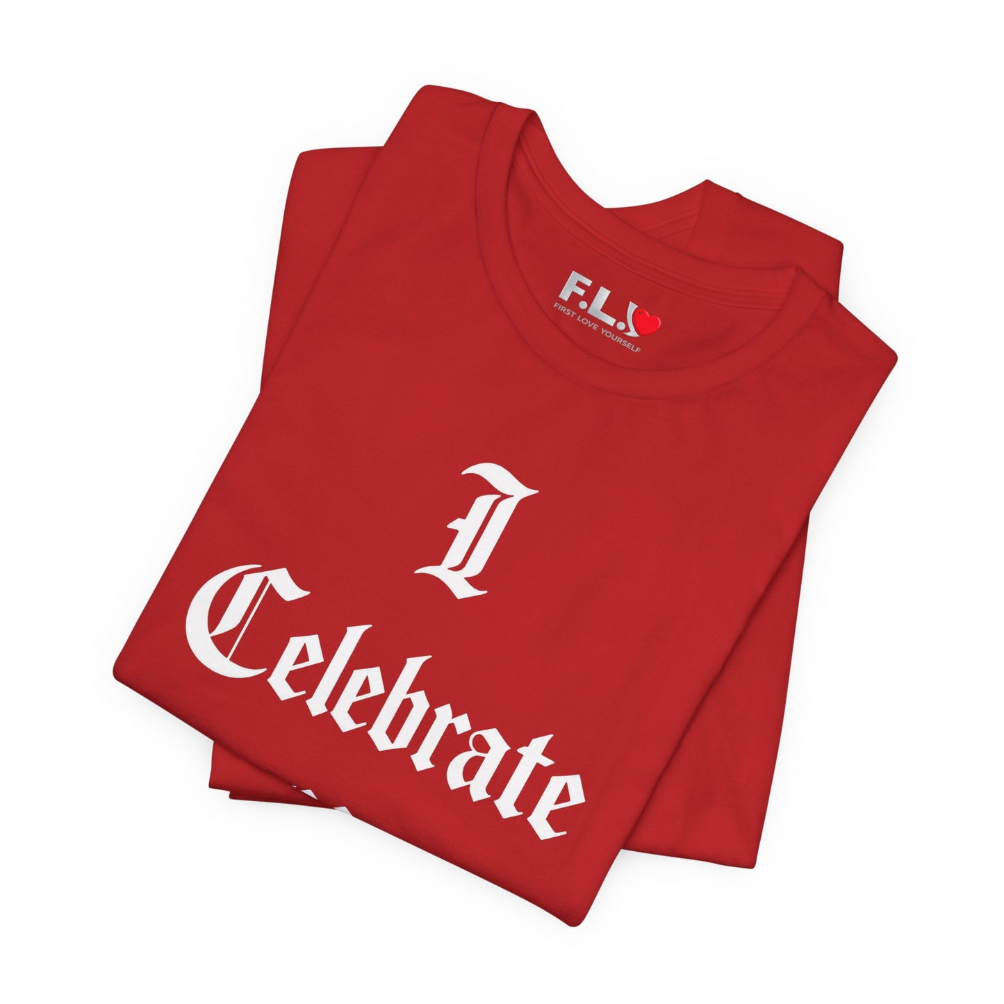 I Celebrate Me T‑Shirt