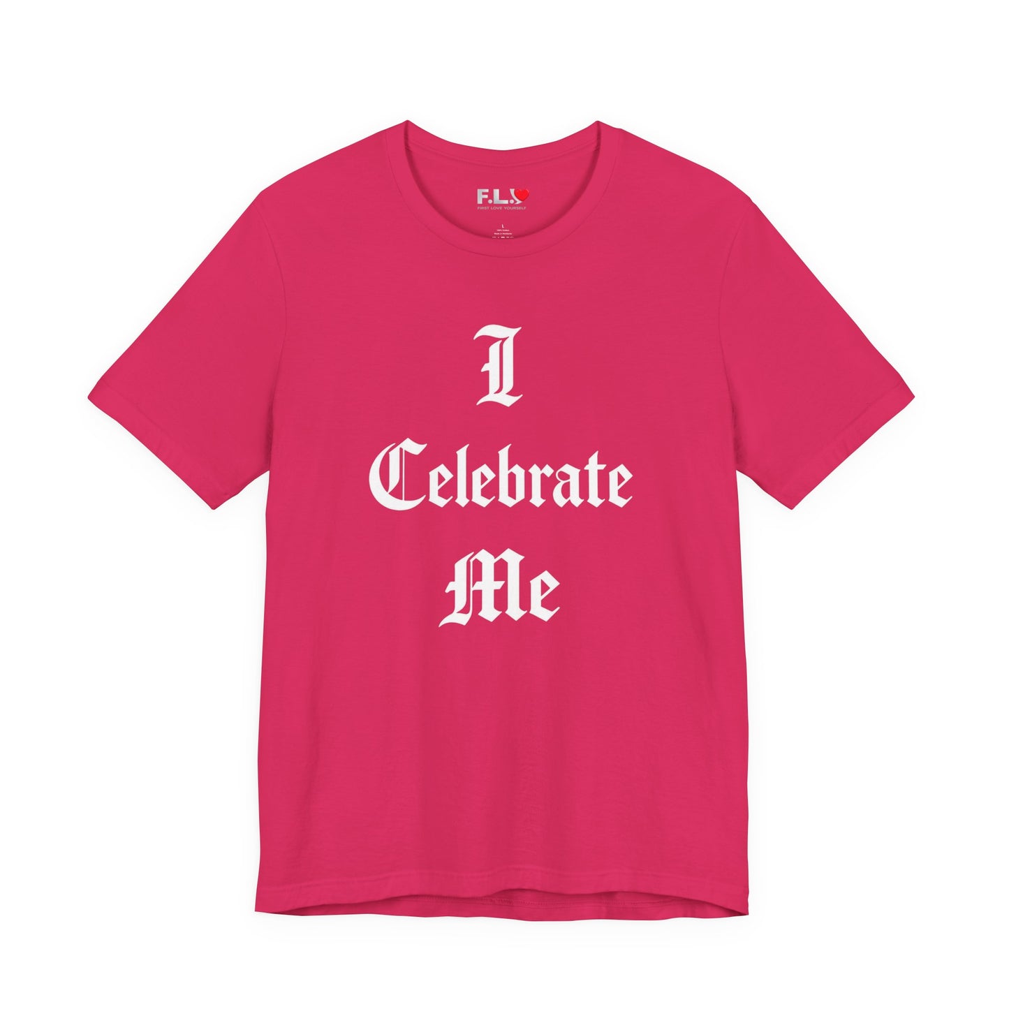 I Celebrate Me T‑Shirt