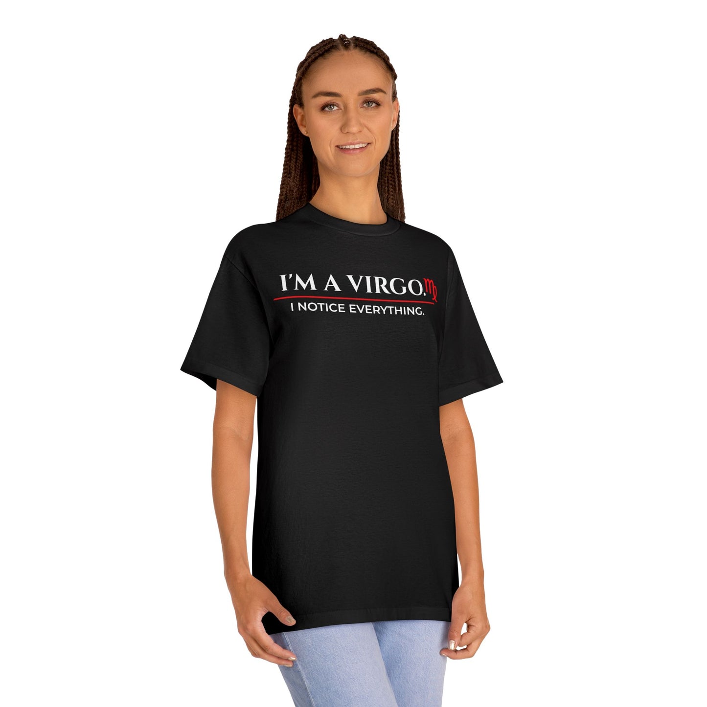 Virgo Tee — "I’m a Virgo. I Notice Everything." Zodiac Astrology Shirt