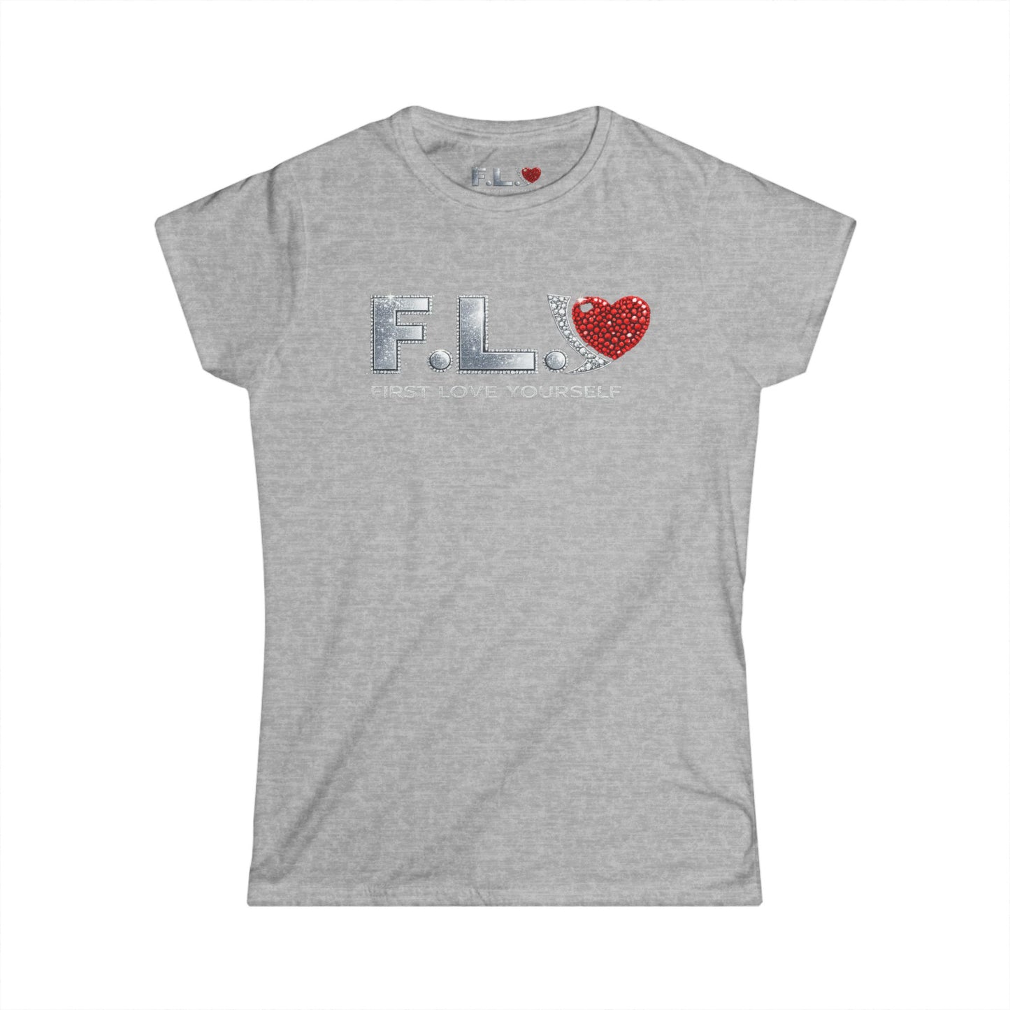 F.L.Y. "First Love Yourself" Women's Tee — Crystal Inspired