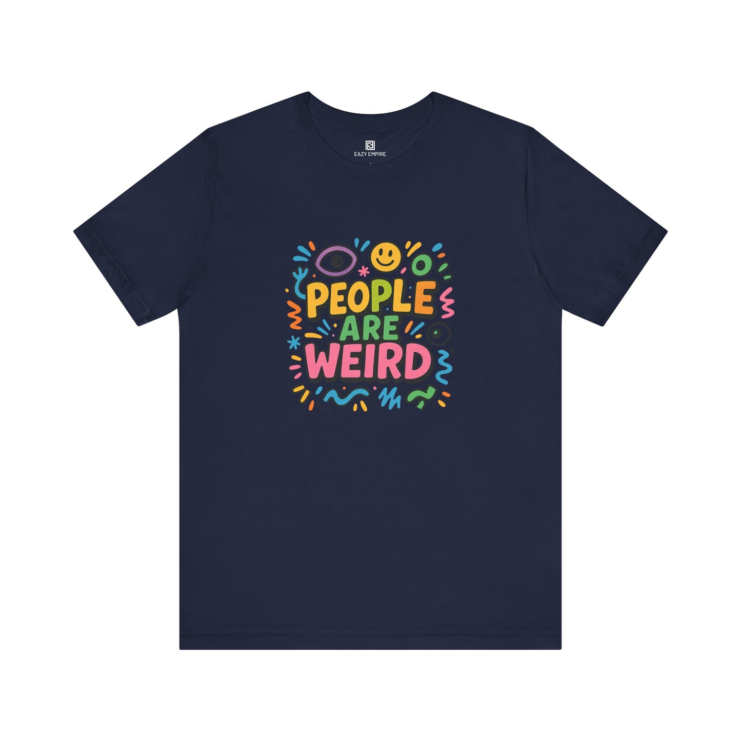 People Are Weird T-Shirt