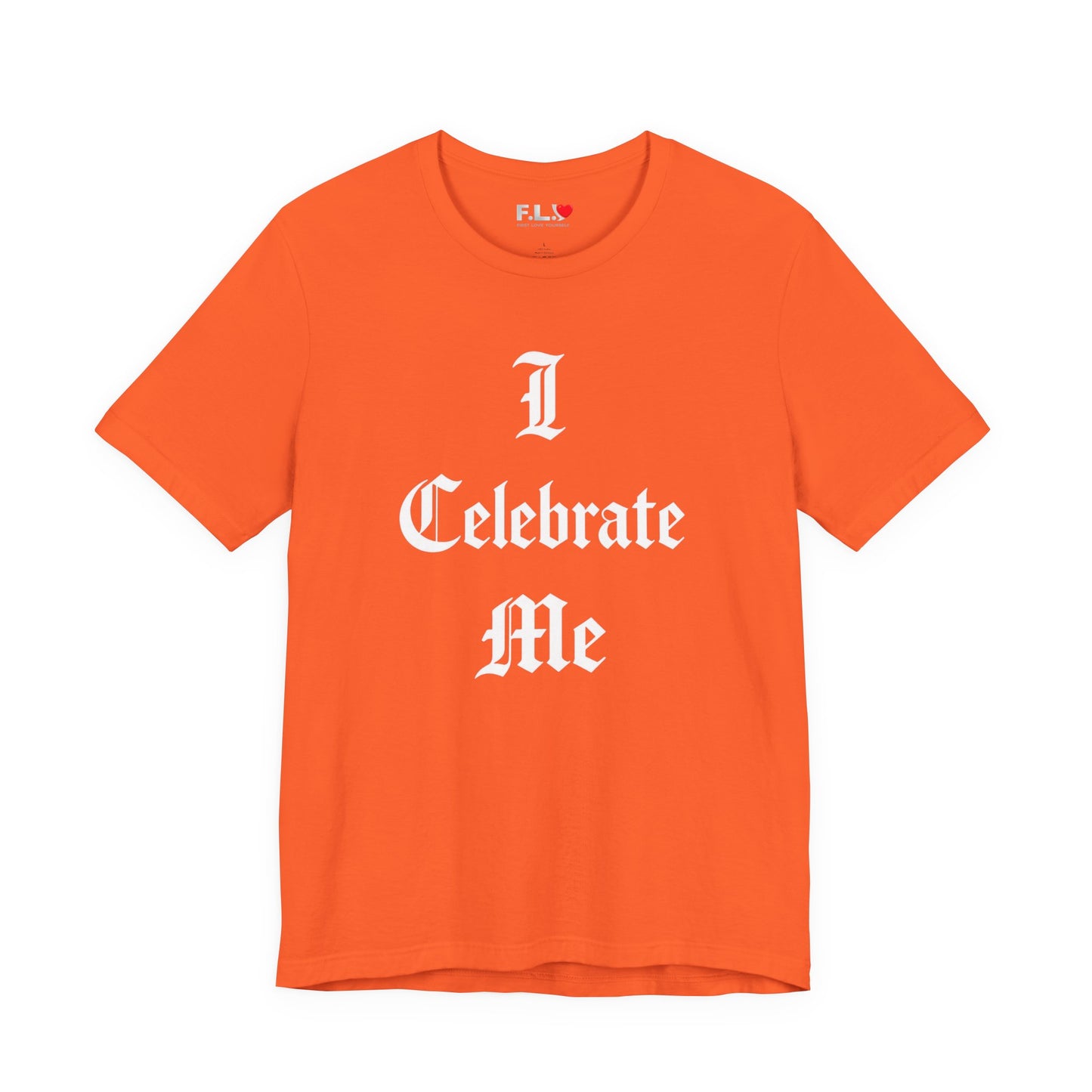 I Celebrate Me T‑Shirt