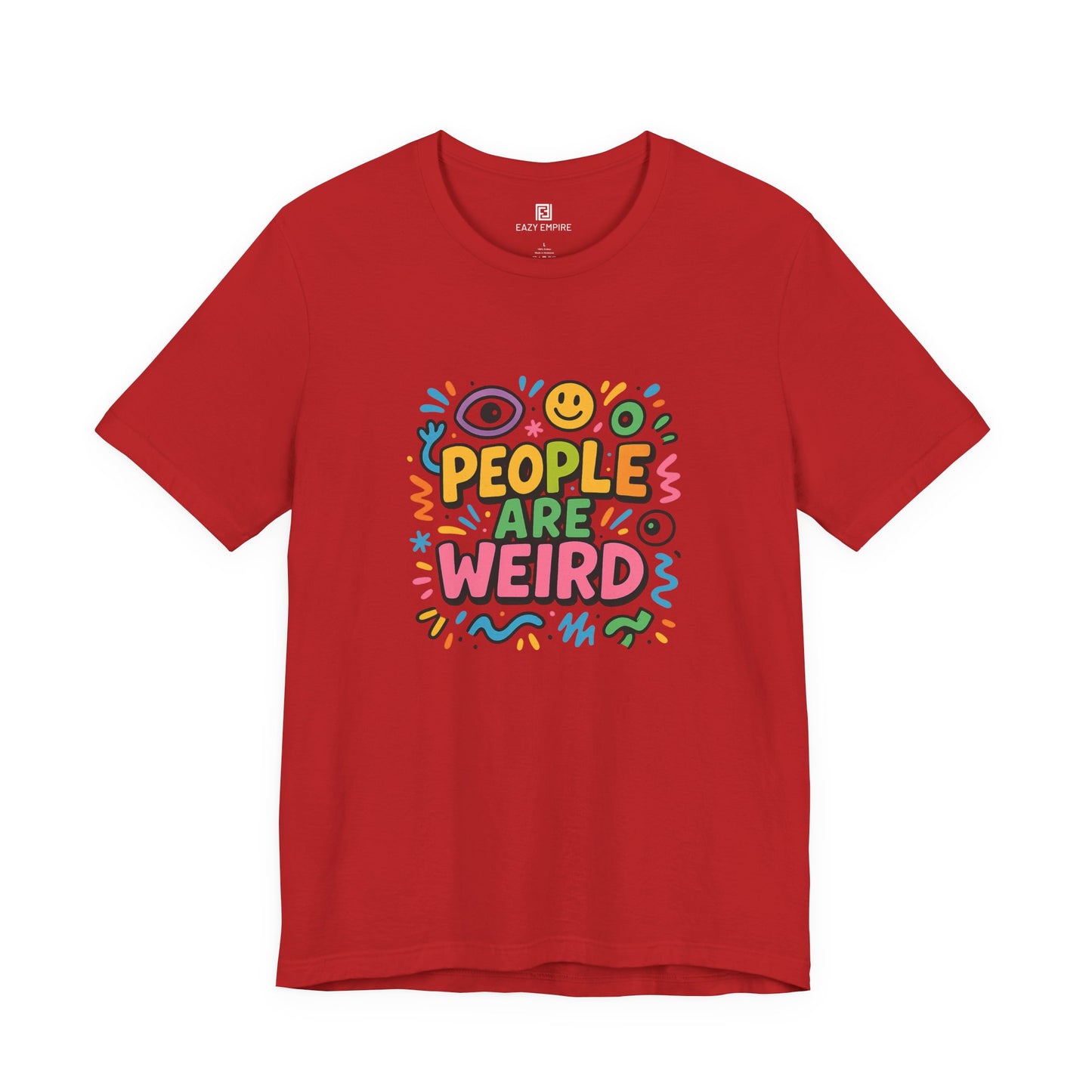 People Are Weird T-Shirt