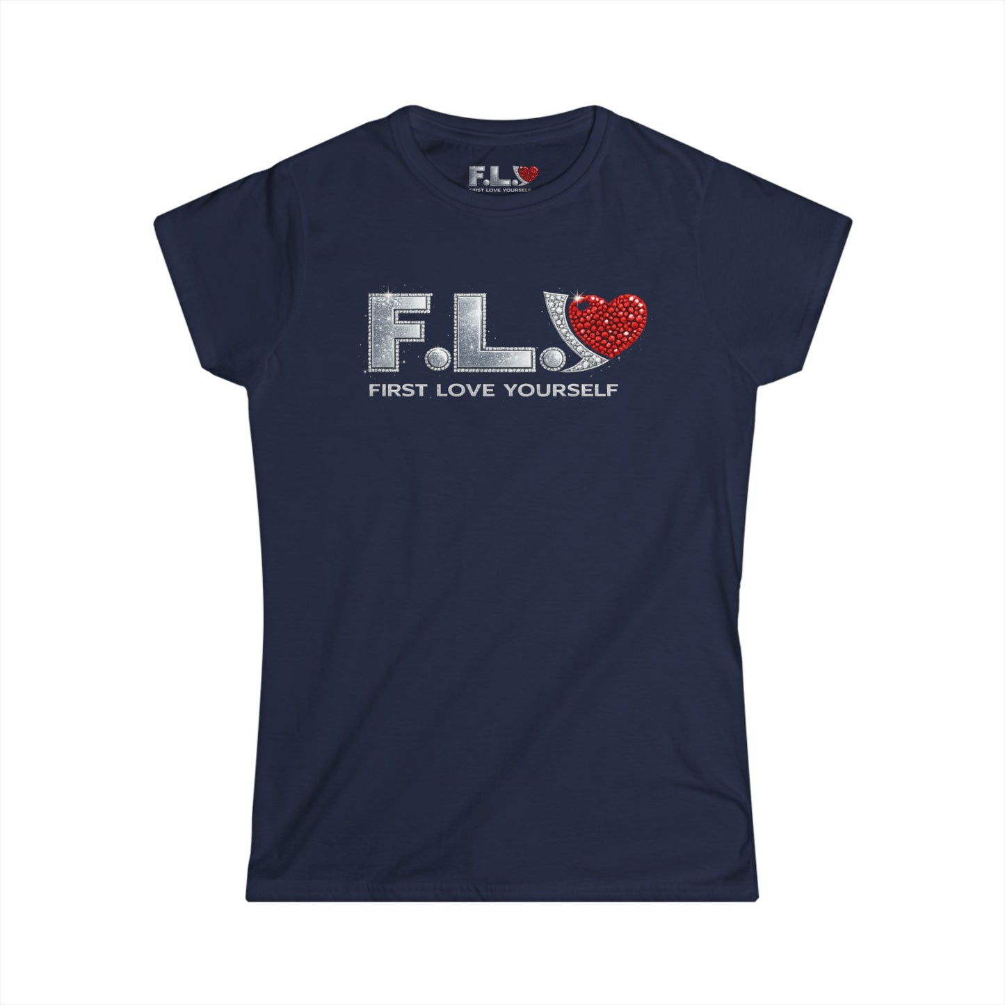 F.L.Y. "First Love Yourself" Women's Tee — Crystal Inspired