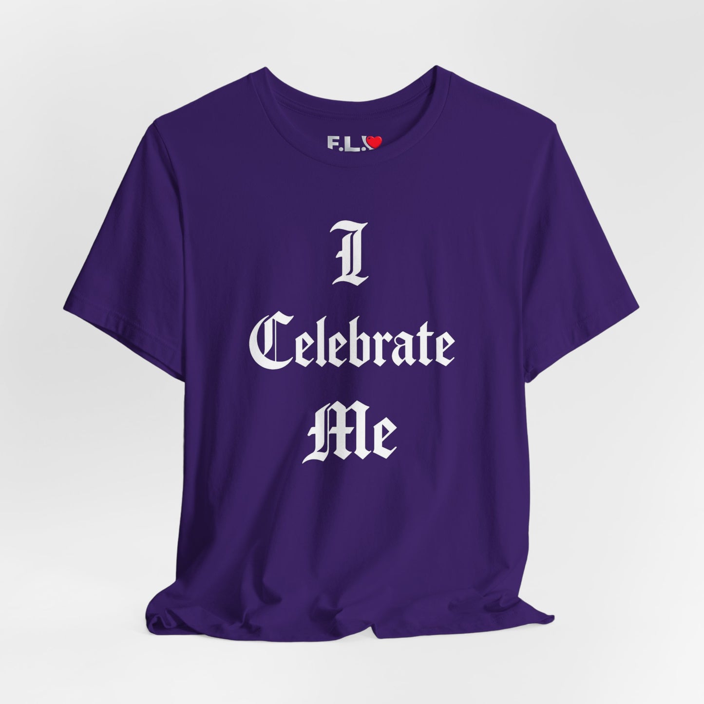 I Celebrate Me T‑Shirt
