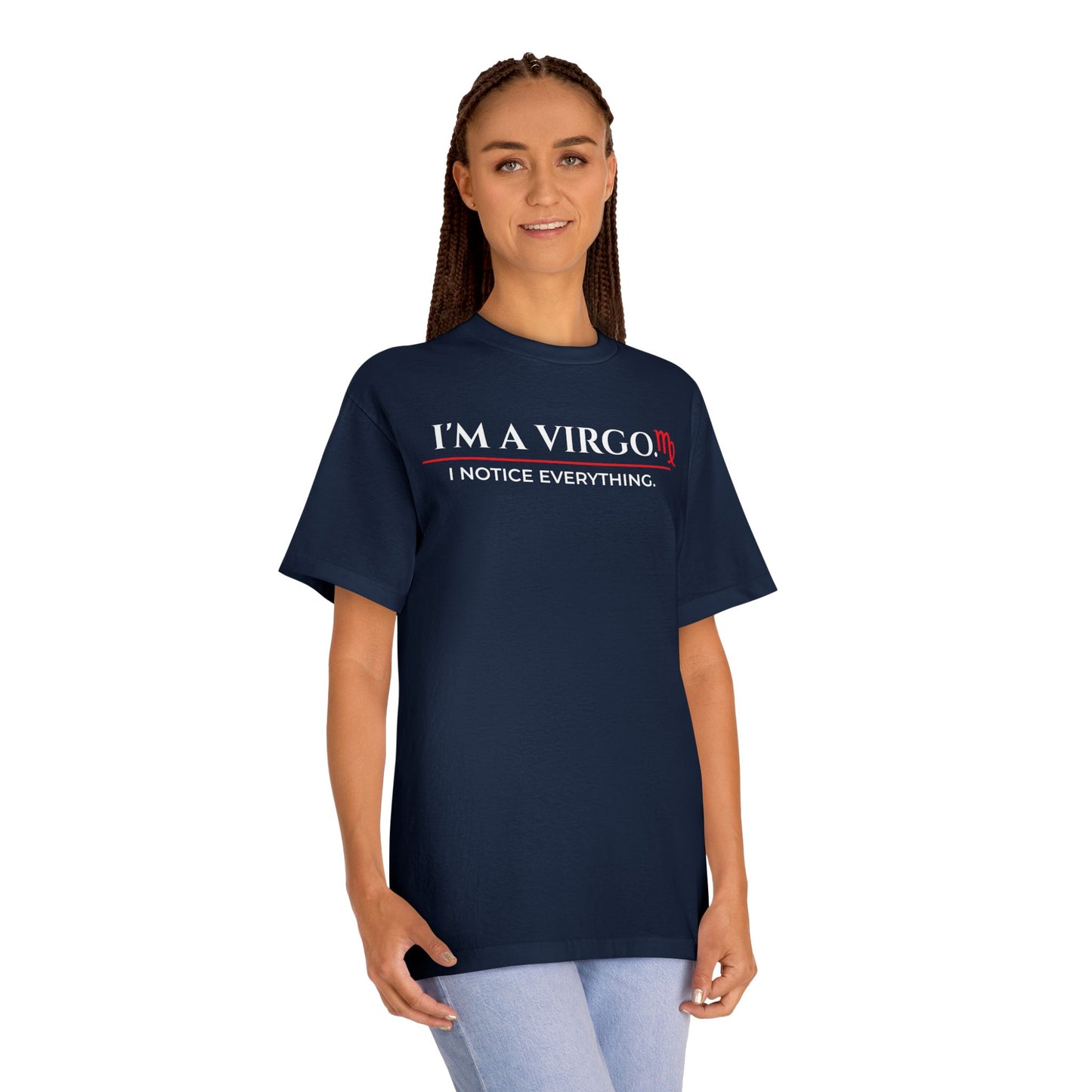 Virgo Tee — "I’m a Virgo. I Notice Everything." Zodiac Astrology Shirt