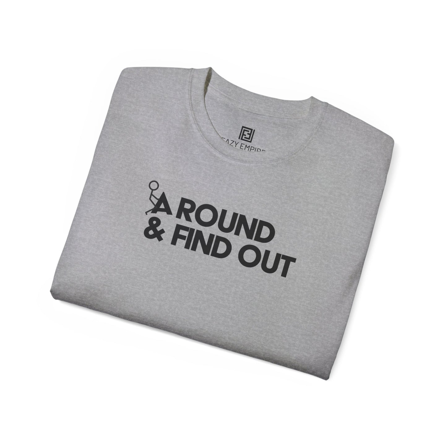 F-Around & Find Out T-shirt