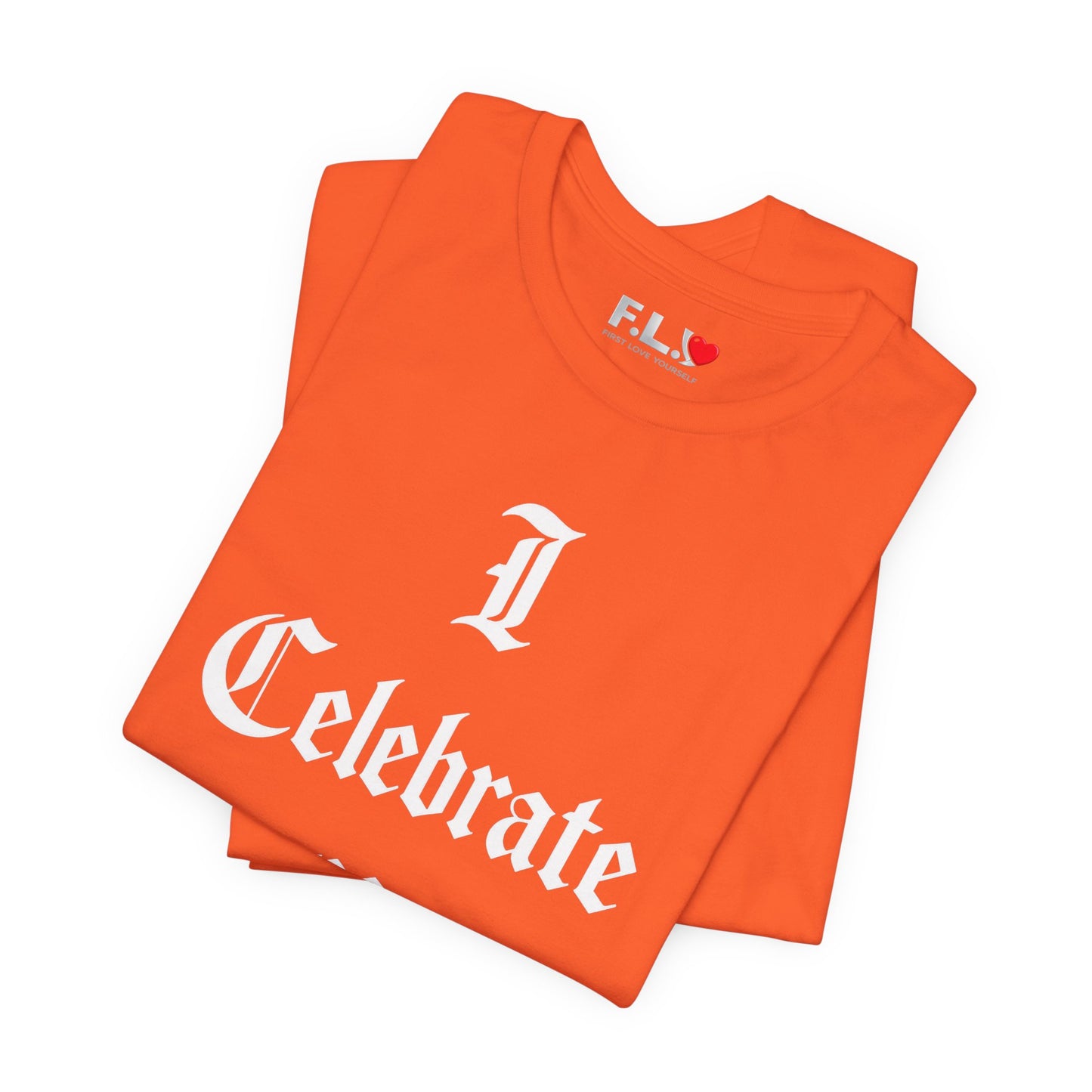 I Celebrate Me T‑Shirt