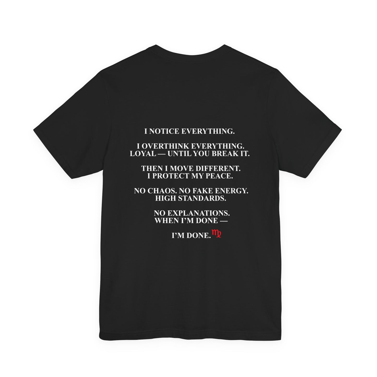 Virgo Tee — "I’m a Virgo. I Notice Everything." Zodiac Astrology Shirt