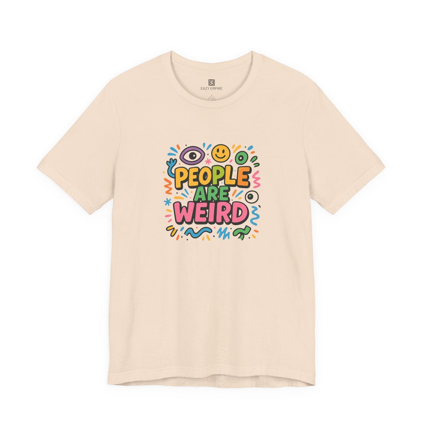 People Are Weird T-Shirt