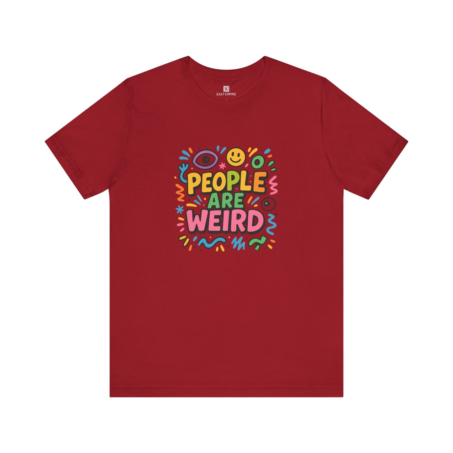 People Are Weird T-Shirt