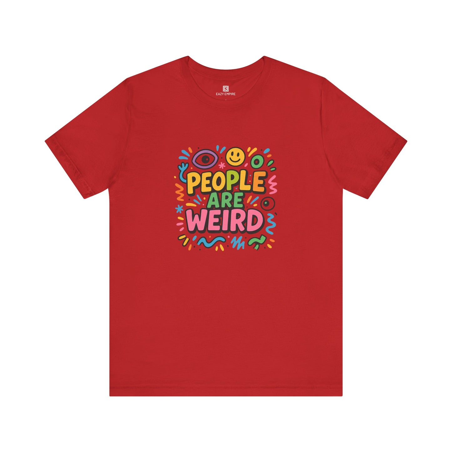 People Are Weird T-Shirt