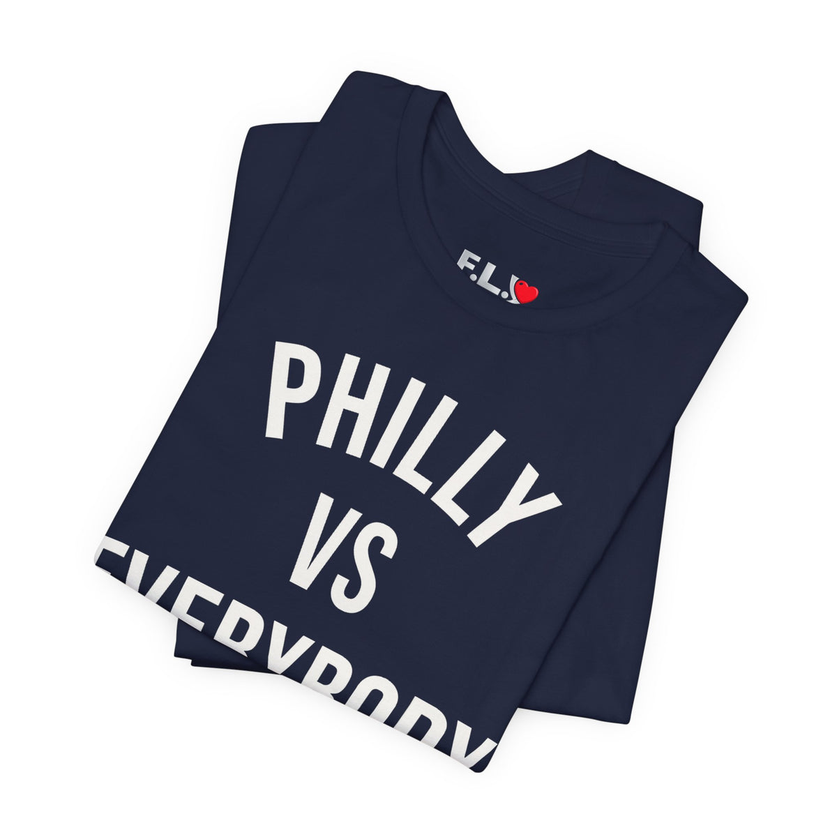 Philly vs Everybody T‑Shirt