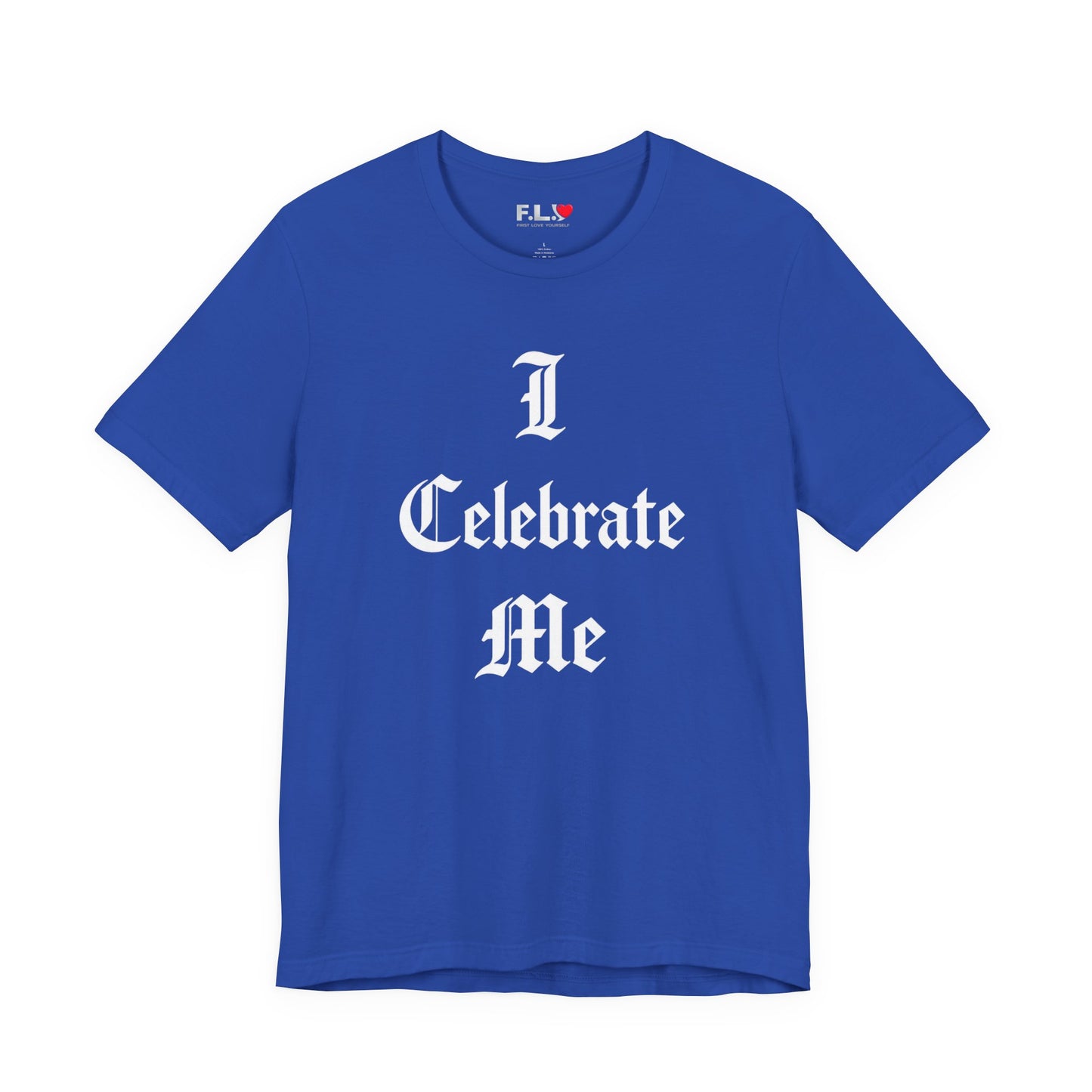 I Celebrate Me T‑Shirt