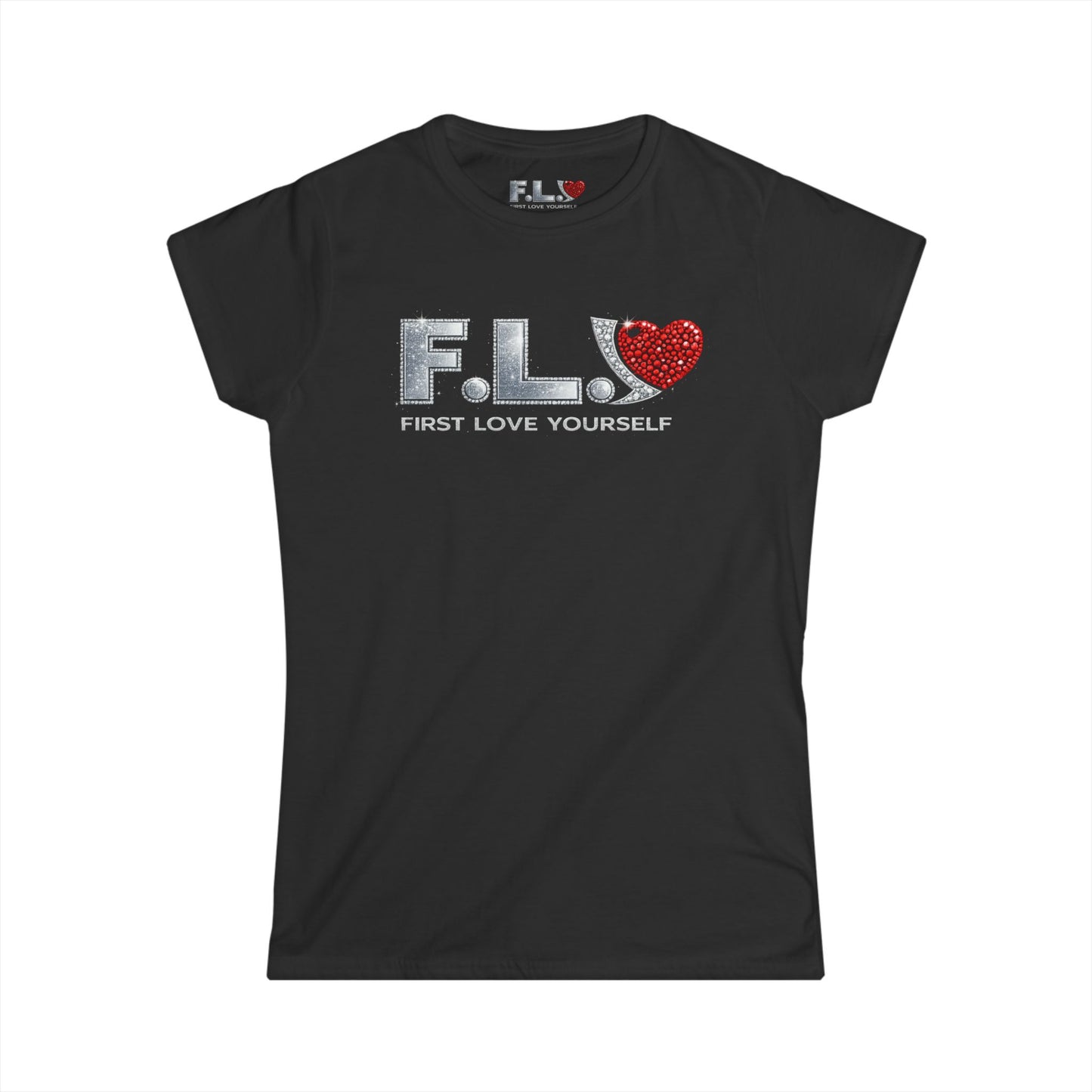 F.L.Y. "First Love Yourself" Women's Tee — Crystal Inspired