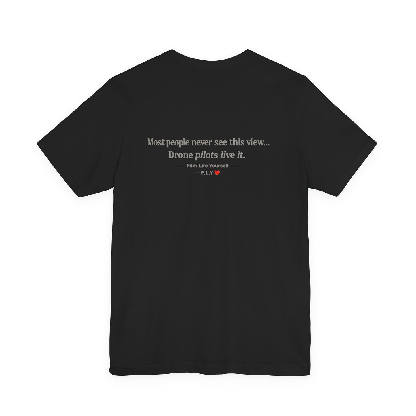 F.L.Y. Film Life Yourself Drone Statement T-Shirt