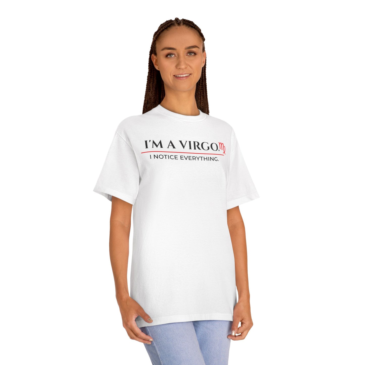Virgo Tee — "I’m a Virgo. I Notice Everything." Zodiac Astrology Shirt
