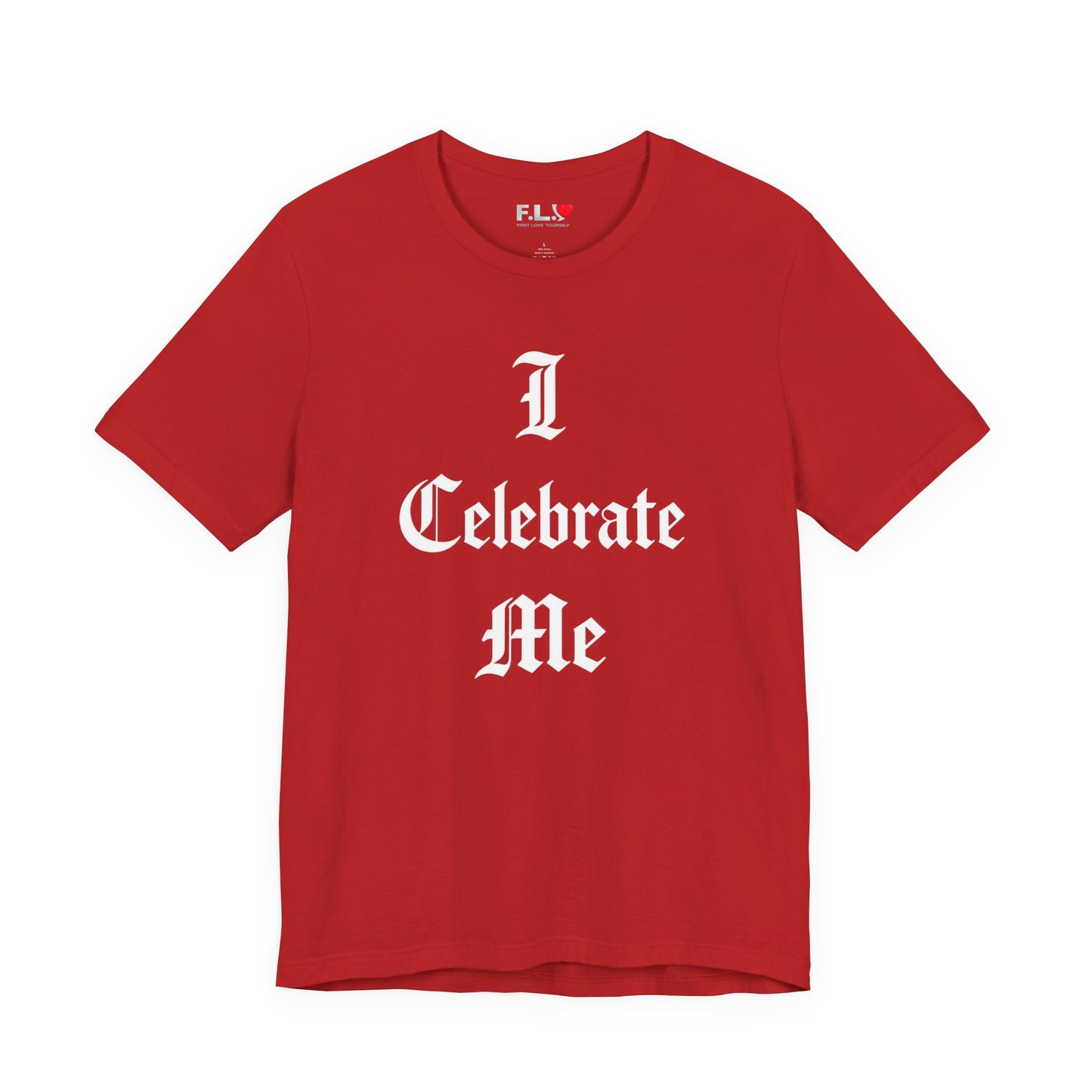I Celebrate Me T‑Shirt